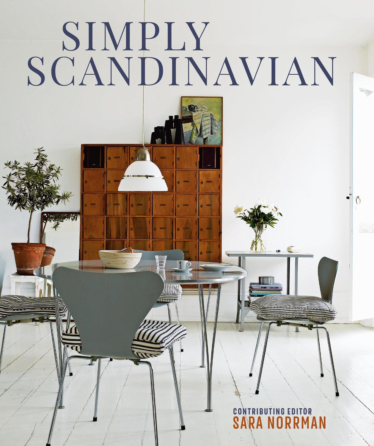 Cover: 9781788793544 | Simply Scandinavian | Calm, Comfortable and Uncluttered Homes | Buch