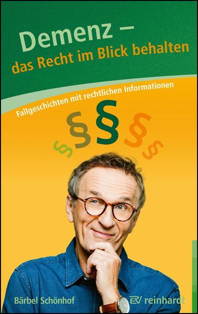 Cover: 9783497030644 | Demenz - Das Recht im Blick behalten | Bärbel Schönhof | Taschenbuch