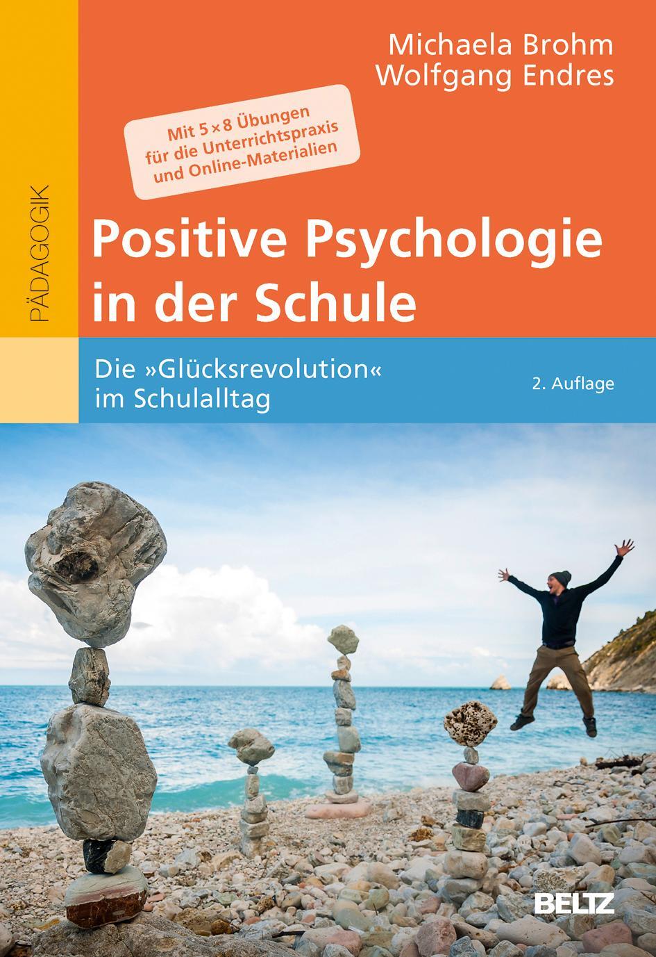 Cover: 9783407257796 | Positive Psychologie in der Schule | Michaela Brohm (u. a.) | Buch