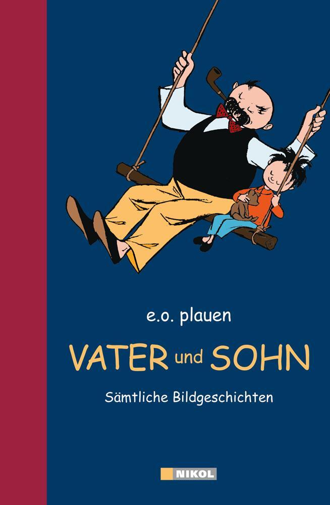 Cover: 9783868203134 | Vater und Sohn | Sämtliche Bildgeschichten | E. O. Plauen | Buch