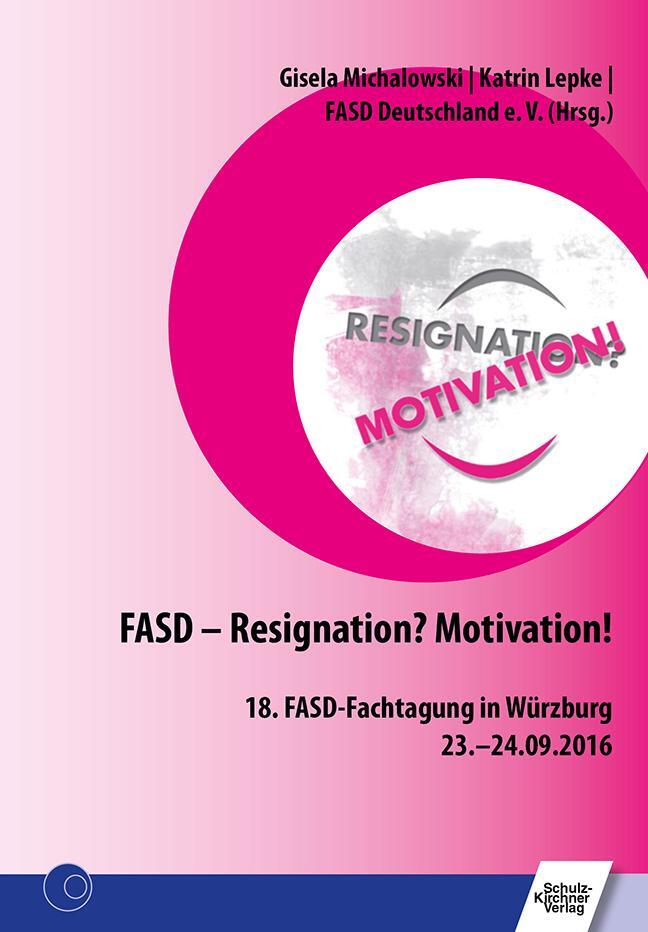 Cover: 9783824812196 | FASD - Resignation? Motivation! | Gisela Michalowski (u. a.) | Buch