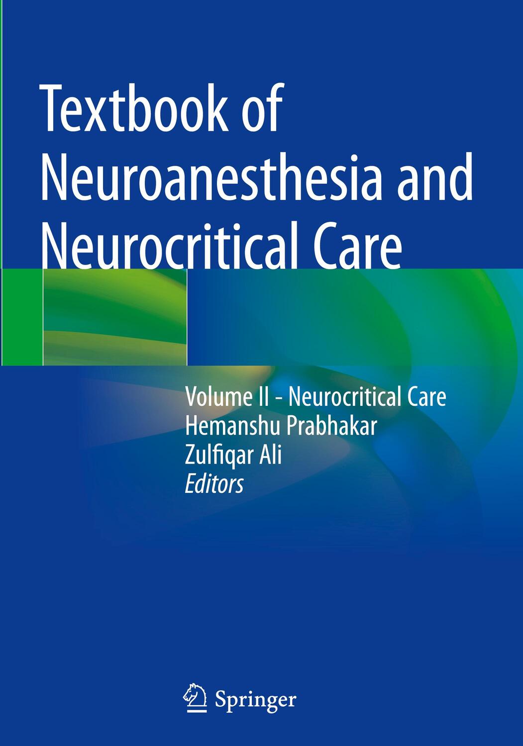 Cover: 9789811333897 | Textbook of Neuroanesthesia and Neurocritical Care | Ali (u. a.)