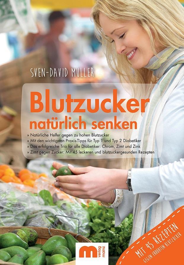 Cover: 9783863170301 | Blutzucker natürlich senken | Sven-David Müller | Taschenbuch | 2018