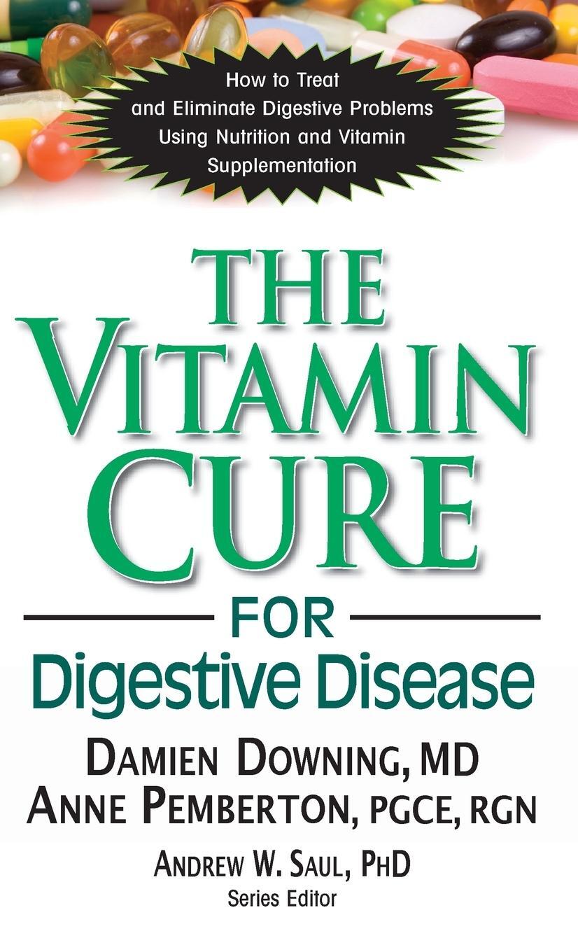 Cover: 9781681628288 | The Vitamin Cure for Digestive Disease | Damien Downing (u. a.) | Buch