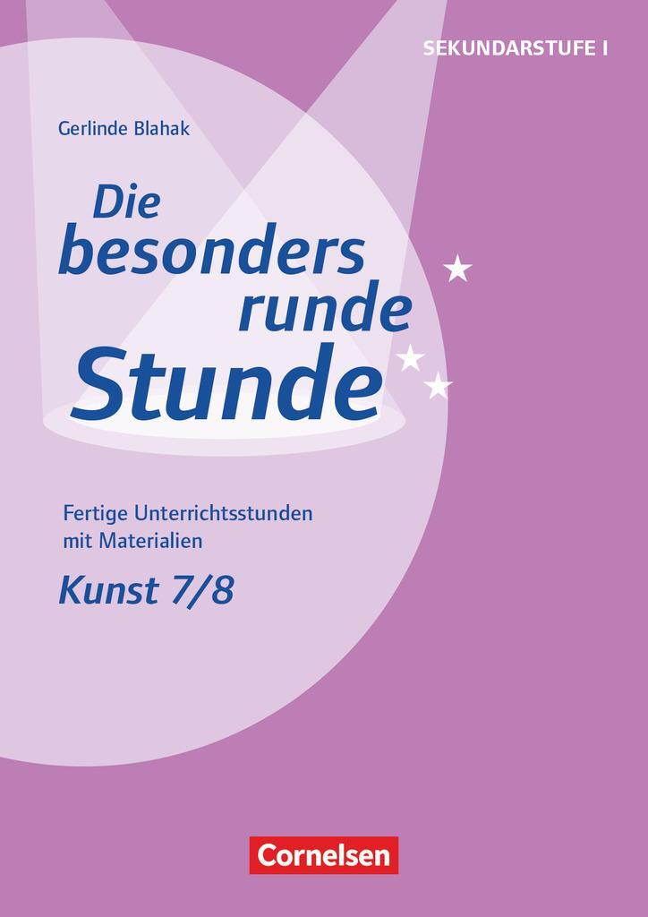 Cover: 9783589161393 | Kunst: Klasse 7/8 | Gerlinde Blahak | Broschüre | Deutsch | 2018