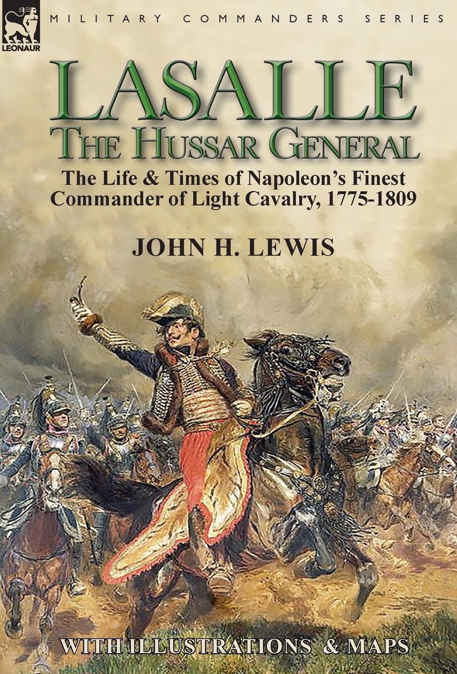 Cover: 9781782827566 | Lasalle-the Hussar General | John H. Lewis | Buch | Englisch | 2018