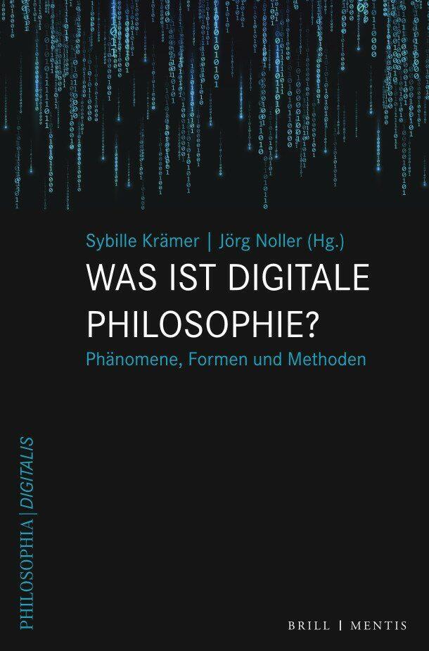 Cover: 9783957432971 | Was ist digitale Philosophie? | Phänomene, Formen und Methoden | Buch