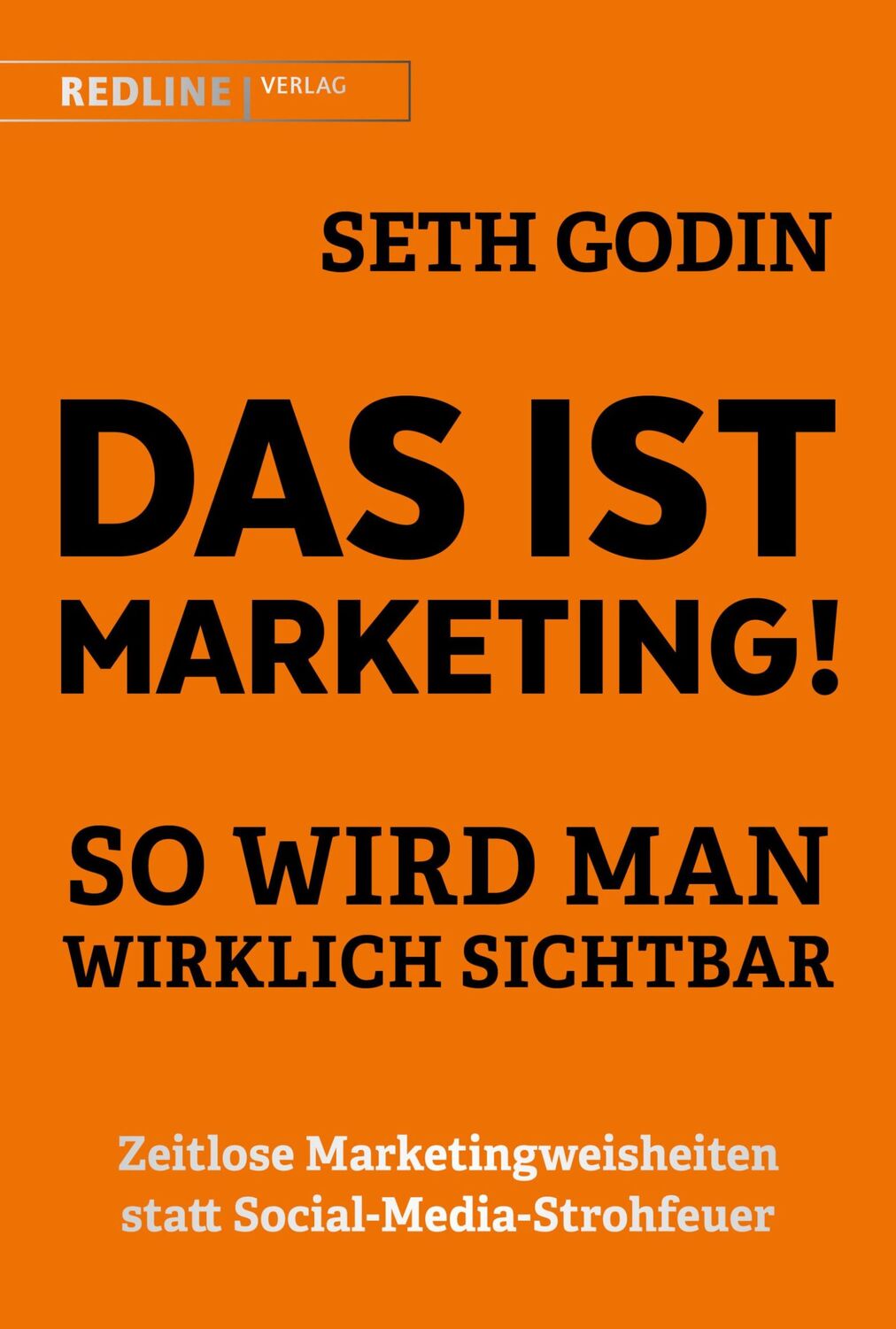 Cover: 9783868817591 | Das ist Marketing! | So wird man wirklich sichtbar | Seth Godin | Buch