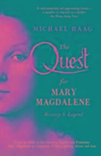 Cover: 9781846684531 | The Quest For Mary Magdalene | History & Legend | Michael Haag | Buch