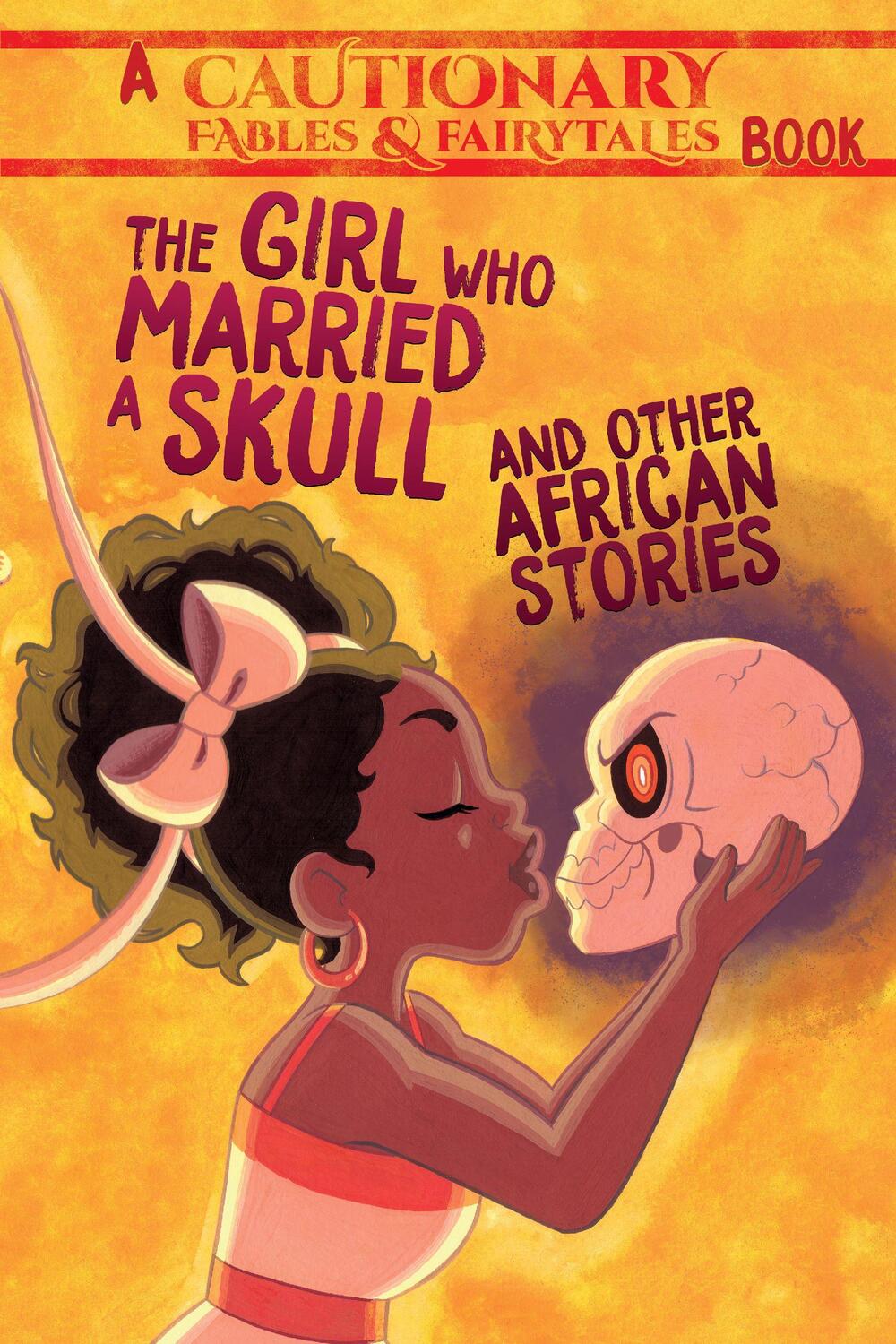 Cover: 9781945820243 | The Girl Who Married a Skull | and Other African Stories | MCDONALD