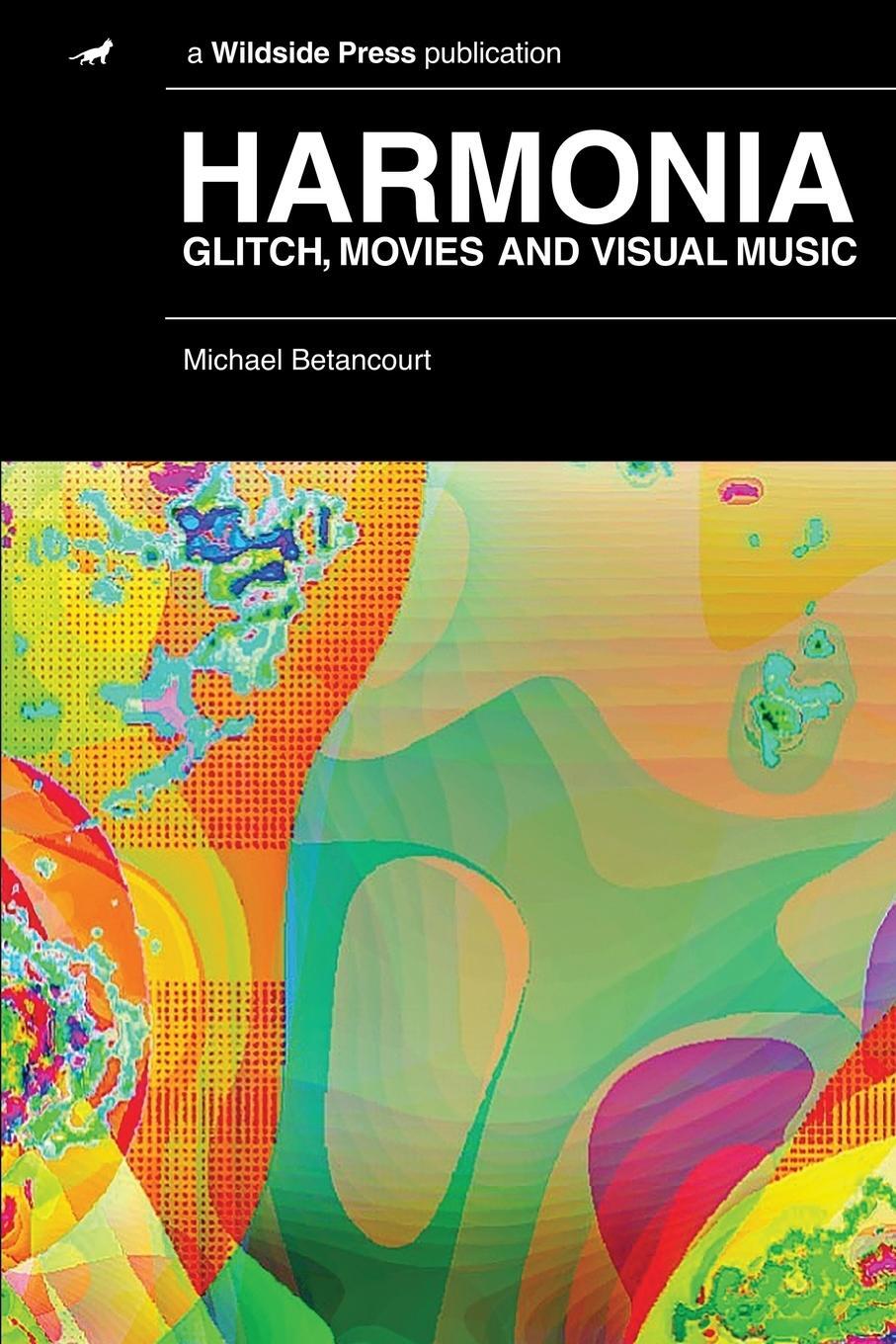 Cover: 9781479436088 | Harmonia | Glitch, Movies and Visual Music | Michael Betancourt | Buch
