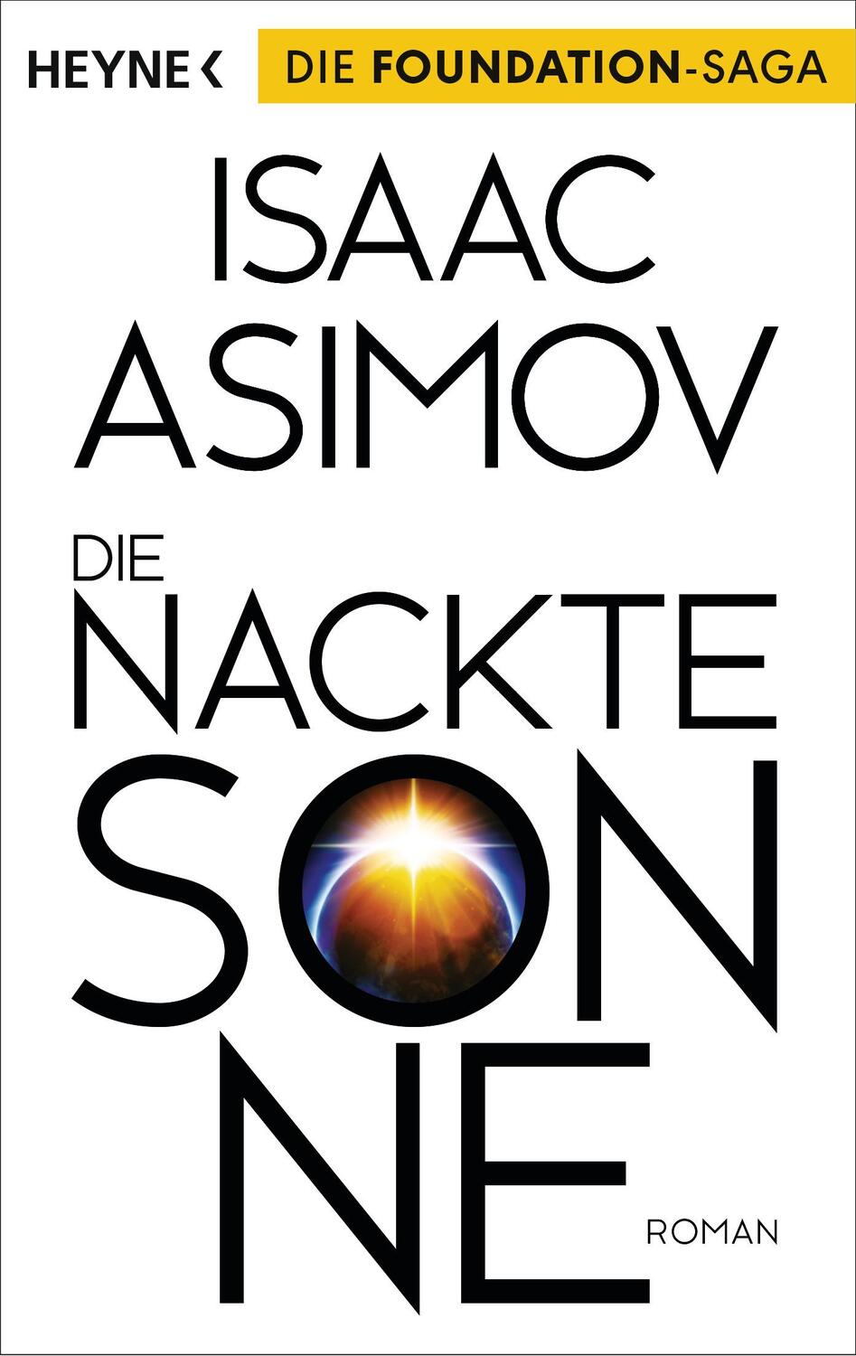 Cover: 9783453528444 | Die nackte Sonne | Isaac Asimov | Taschenbuch | 288 S. | Deutsch