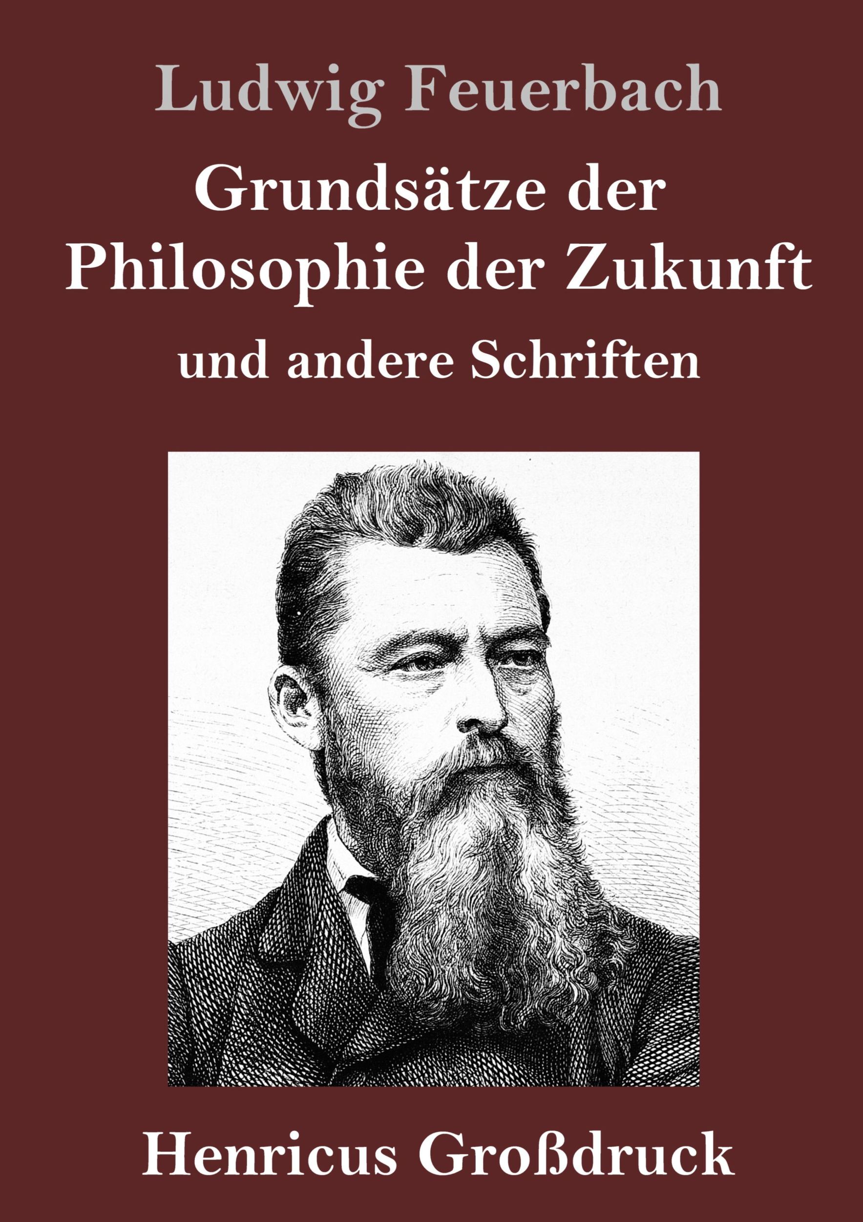 Cover: 9783847845928 | Grundsätze der Philosophie der Zukunft (Großdruck) | Ludwig Feuerbach