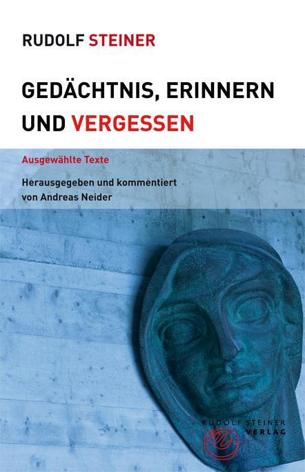 Cover: 9783727453670 | Gedächtnis, Erinnern und Vergessen | Ausgewählte Texte | Steiner