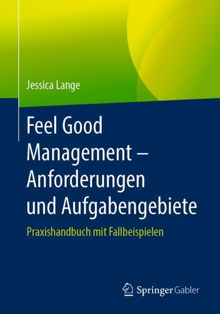 Cover: 9783662583111 | Feel Good Management - Anforderungen und Aufgabengebiete | Lange