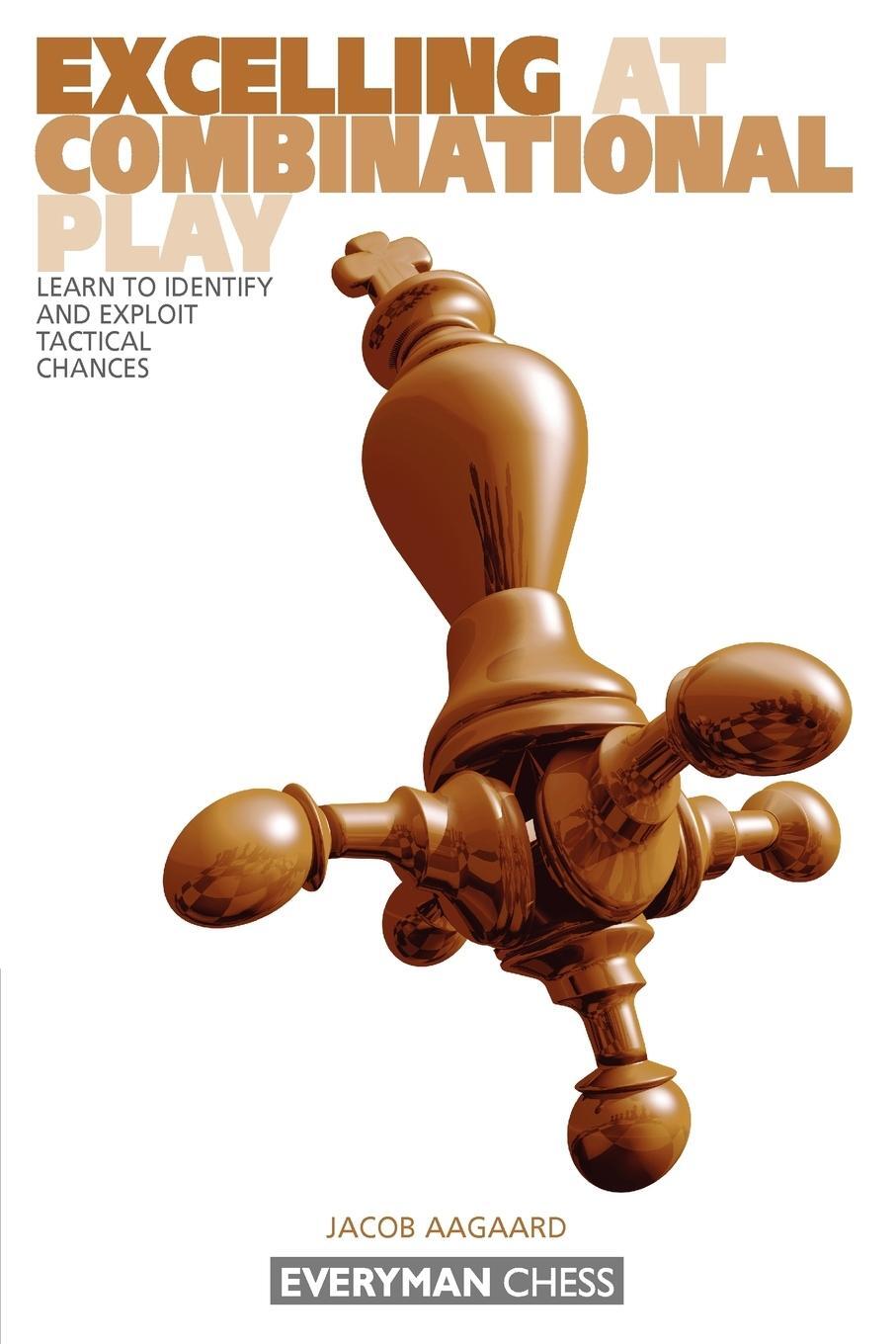 Cover: 9781857443455 | Excelling at Combinational Play | Jacob Aagaard | Taschenbuch | 2010
