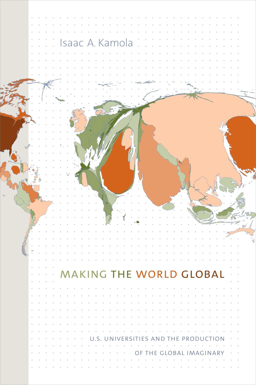 Cover: 9781478004738 | Making the World Global | Isaac A. Kamola | Taschenbuch | Englisch