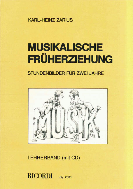 Cover: 9790204225316 | Zarius, K: Musikalische Früherziehung/mit CD | Ricordi Berlin