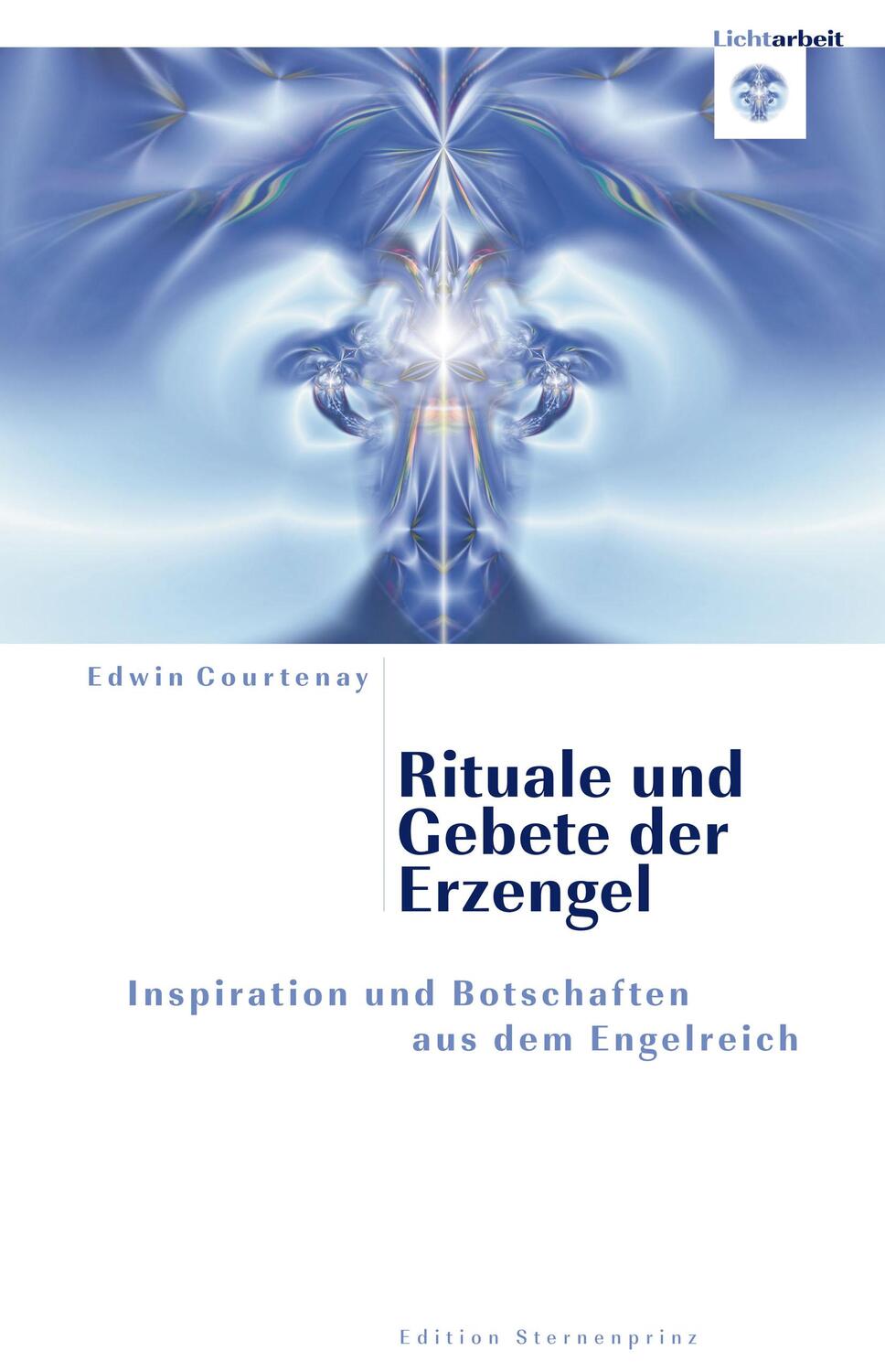 Cover: 9783939570455 | Rituale und Gebete der Erzengel | Edwin Courtenay | Taschenbuch | 2009