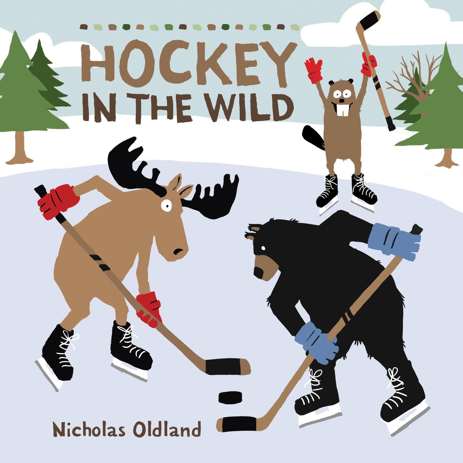 Cover: 9781525302411 | Hockey in the Wild | Nicholas Oldland | Buch | Gebunden | Englisch