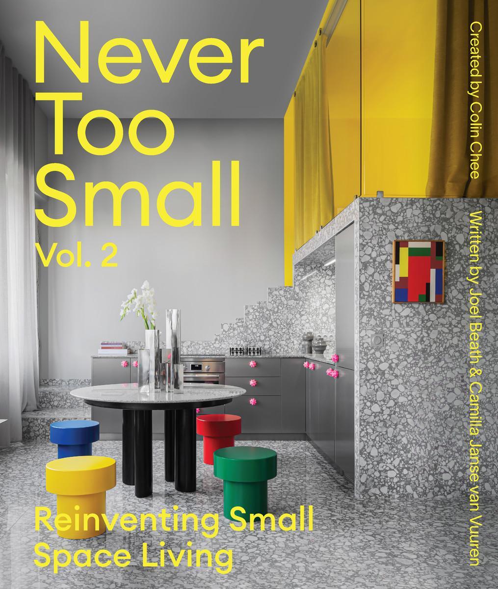 Cover: 9781923049079 | Never Too Small: Vol. 2 | Reinventing Small Space Living | Buch | 2024