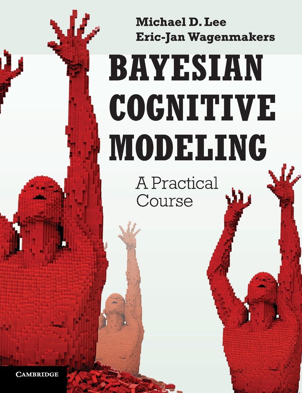 Cover: 9781107603578 | Bayesian Cognitive Modeling | Michael D. Lee (u. a.) | Taschenbuch