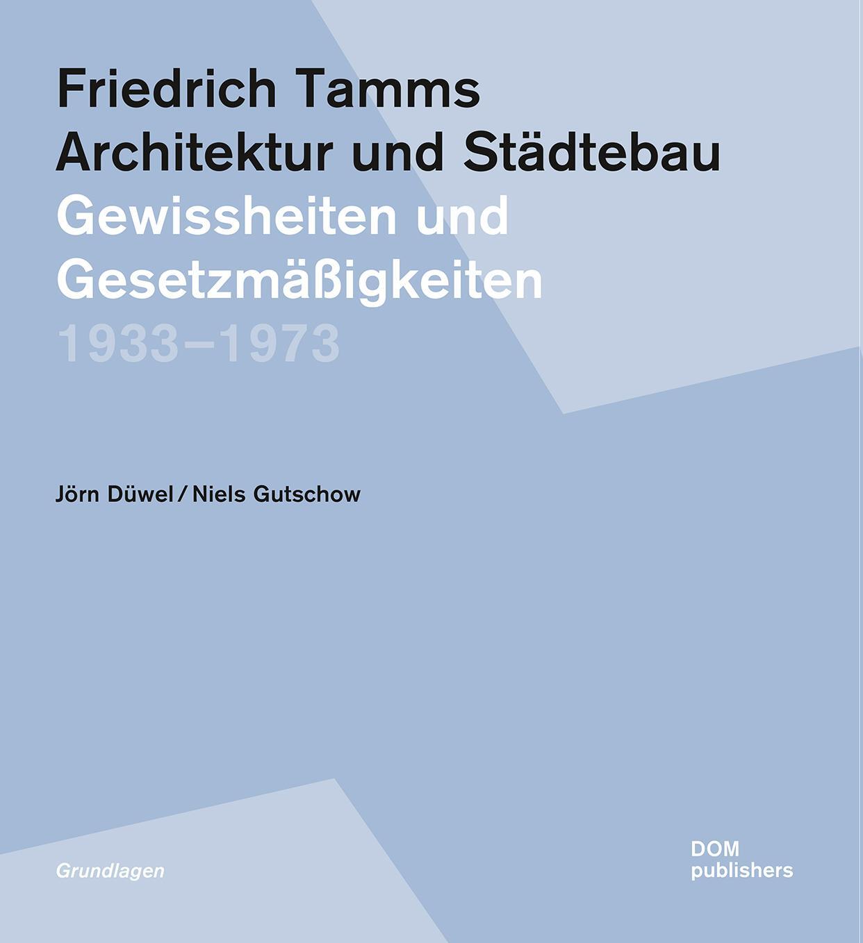 Cover: 9783869227689 | Friedrich Tamms. Architektur und Städtebau 1933-1973 | Düwel (u. a.)