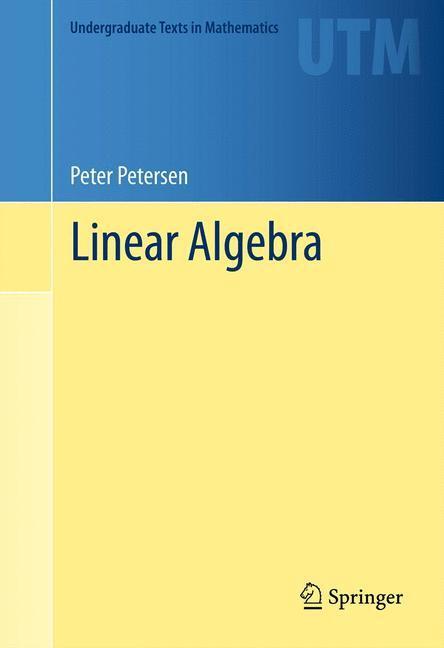 Cover: 9781461436119 | Linear Algebra | Peter Petersen | Buch | HC runder Rücken kaschiert