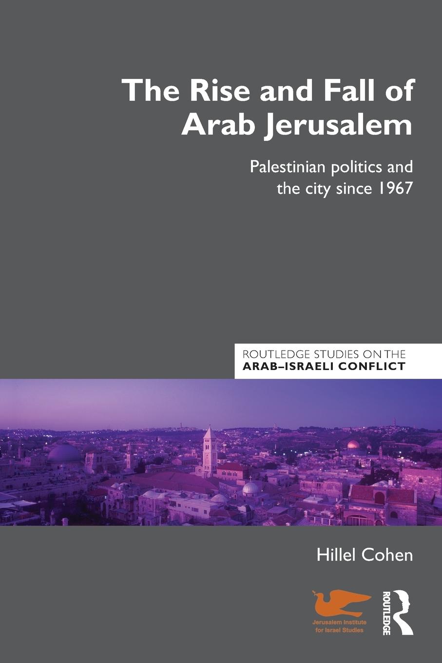 Cover: 9780415598545 | The Rise and Fall of Arab Jerusalem | Hillel Cohen | Taschenbuch