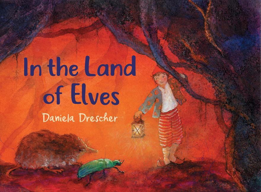 Cover: 9781782508236 | In the Land of Elves | Daniela Drescher | Buch | Gebunden | Englisch