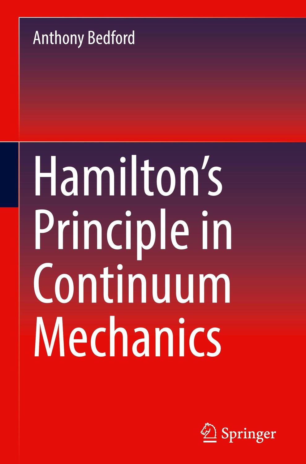Cover: 9783030903053 | Hamilton¿s Principle in Continuum Mechanics | Anthony Bedford | Buch