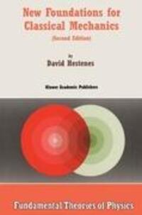 Cover: 9780792355144 | New Foundations for Classical Mechanics | D. Hestenes | Taschenbuch