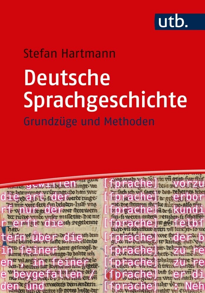 Cover: 9783825248239 | Deutsche Sprachgeschichte | Grundzüge und Methoden | Stefan Hartmann