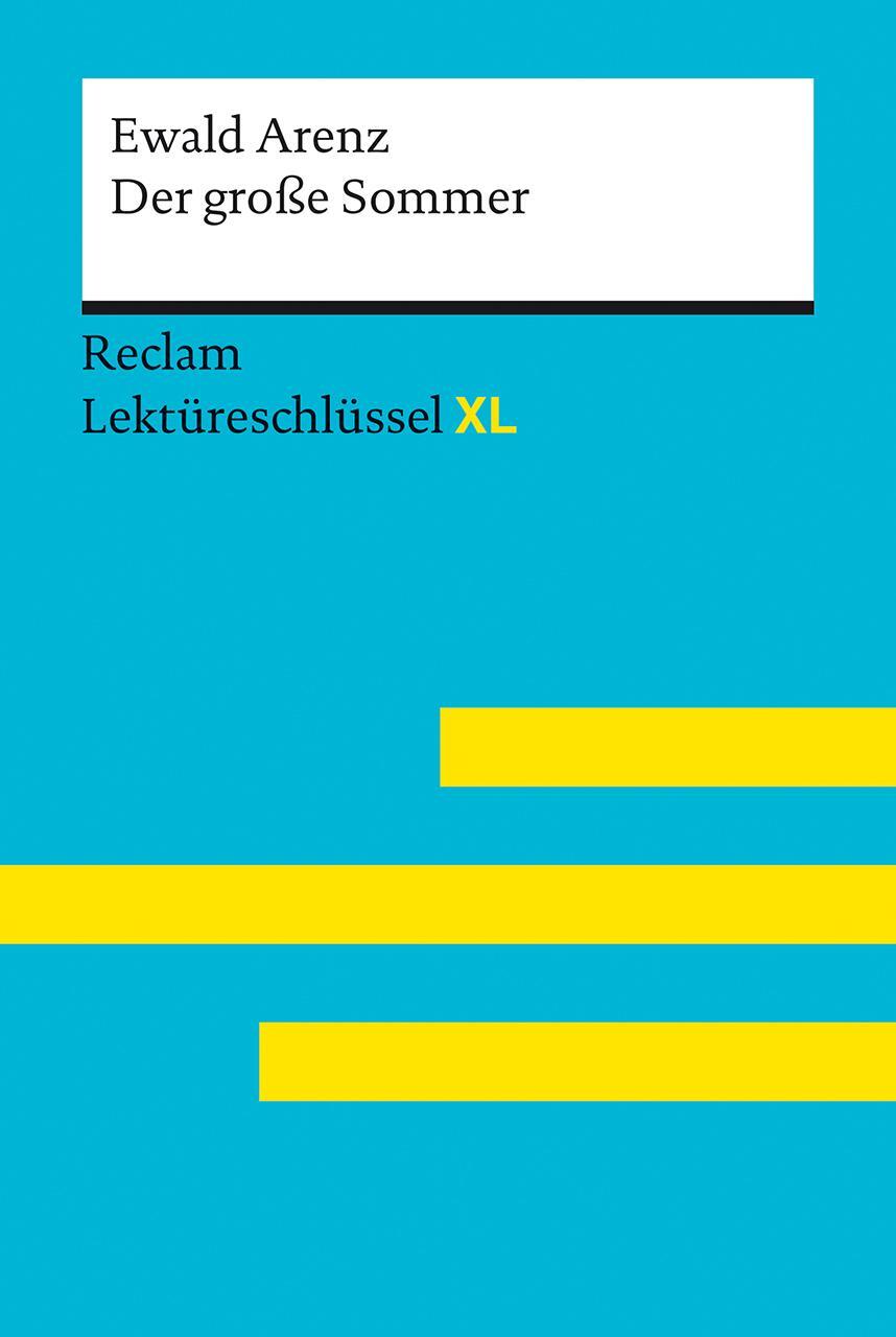 Cover: 9783150155578 | Der große Sommer von Ewald Arenz: Lektüreschlüssel mit...