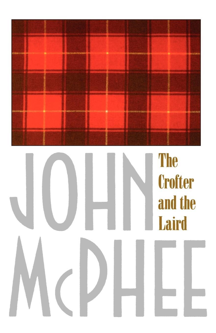 Cover: 9780374514655 | The Crofter and the Laird | McPhee John | Taschenbuch | Paperback