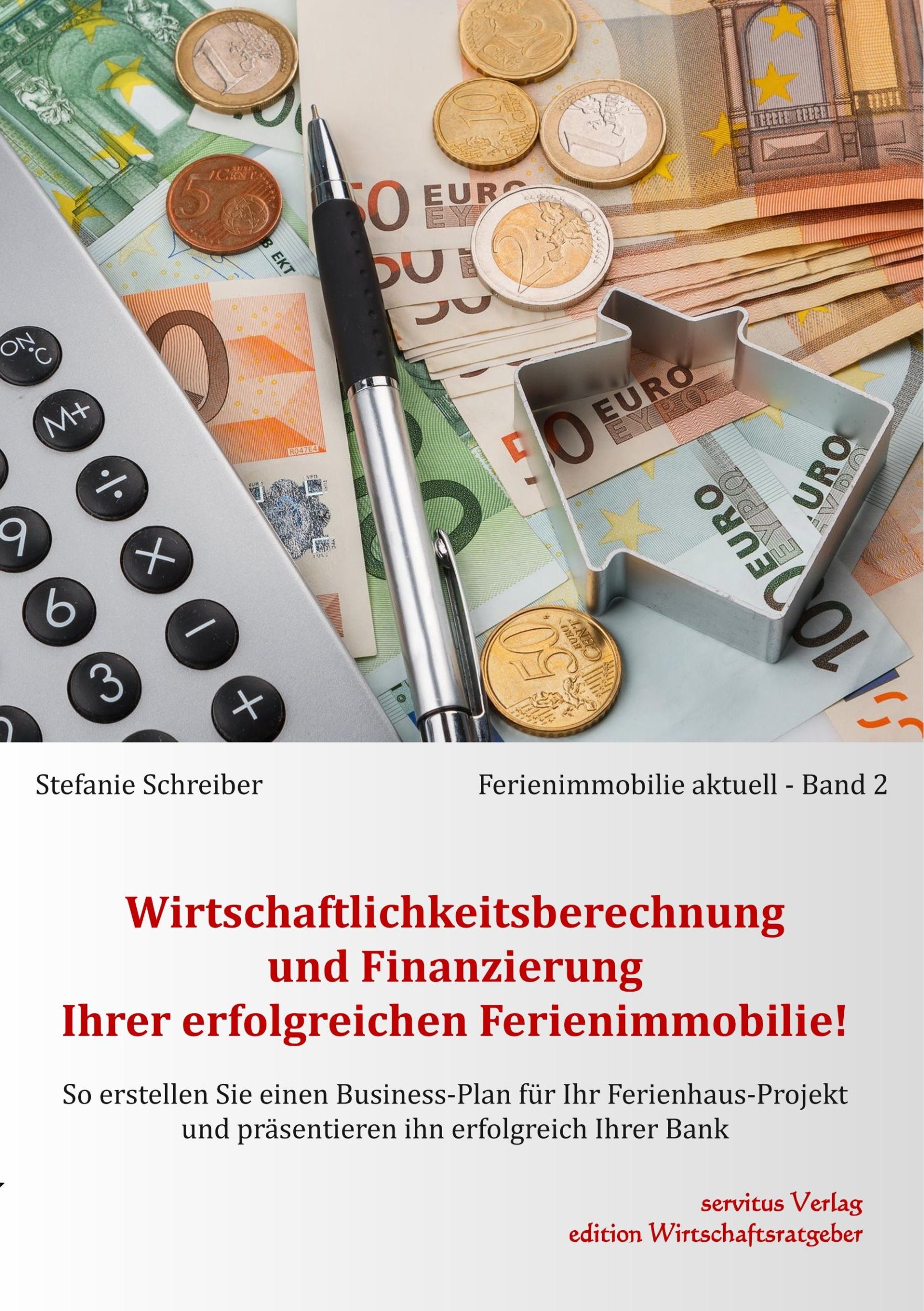 Cover: 9783981645583 | Wirtschaftlichkeitsberechnung und Finanzierung Ihrer erfolgreichen...