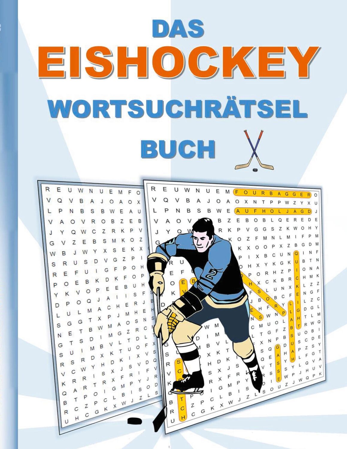 Cover: 9783754351116 | DAS EISHOCKEY WORTSUCHRÄTSEL BUCH | Brian Gagg | Taschenbuch | 40 S.