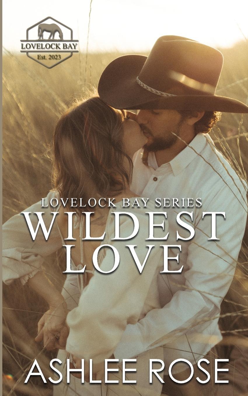 Cover: 9781739315160 | Wildest Love | Ashlee Rose | Taschenbuch | Paperback | Englisch | 2024
