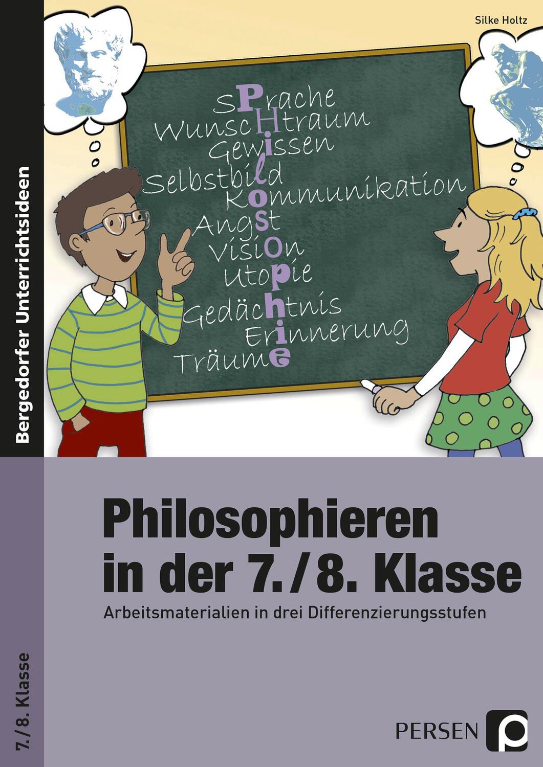 Cover: 9783403234623 | Philosophieren in der 7./8. Klasse | Silke Holtz | Taschenbuch | 2015