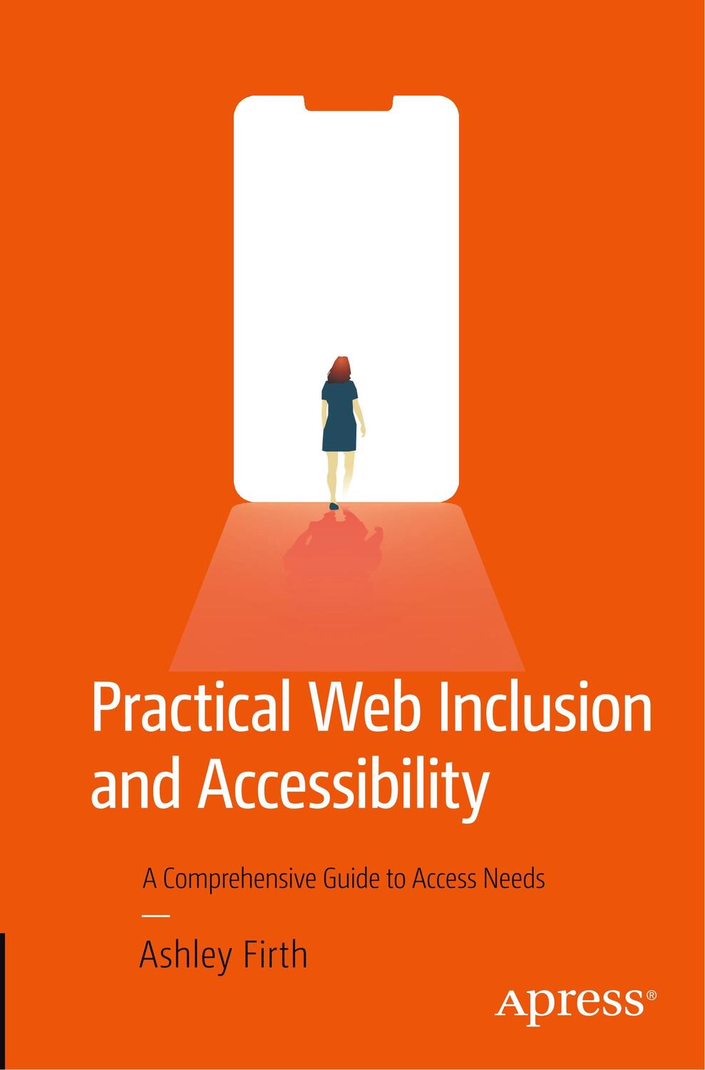 Cover: 9781484254516 | Practical Web Inclusion and Accessibility | Ashley Firth | Taschenbuch