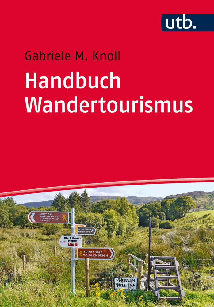 Cover: 9783825245481 | Handbuch Wandertourismus | für Ausbildung und Praxis | Knoll | Buch