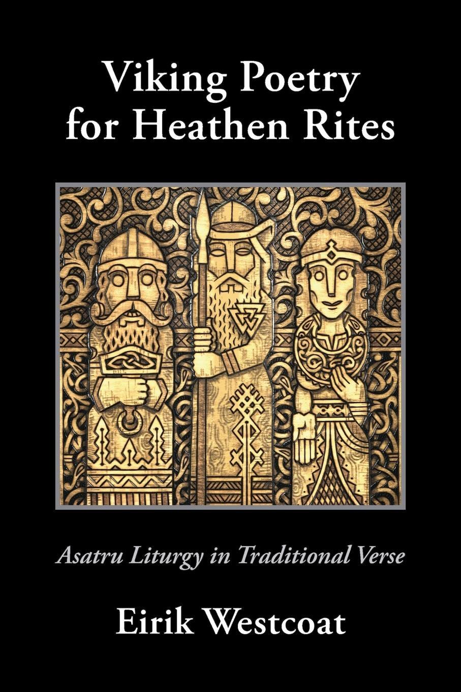 Cover: 9781947407015 | Viking Poetry for Heathen Rites | Asatru Liturgy in Traditional Verse