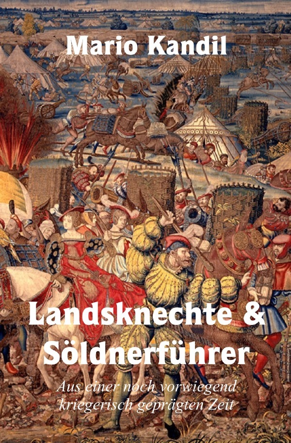 Cover: 9783759872173 | Landsknechte und Söldnerführer | Mario Kandil | Taschenbuch | 116 S.