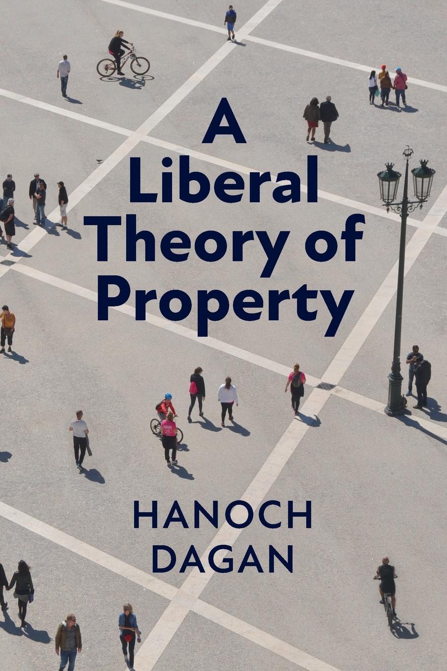 Cover: 9781108407533 | A Liberal Theory of Property | Hanoch Dagan | Taschenbuch | Paperback