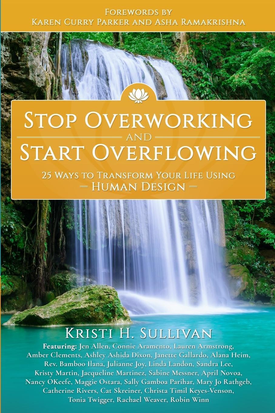 Cover: 9781954047327 | Stop Overworking and Start Overflowing | Kristi H. Sullivan | Buch
