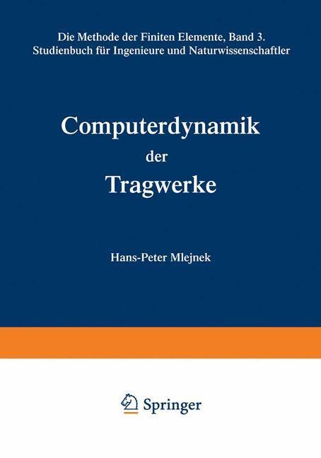 Cover: 9783528069162 | Computerdynamik der Tragwerke | Hans-Peter Mlejnek | Taschenbuch