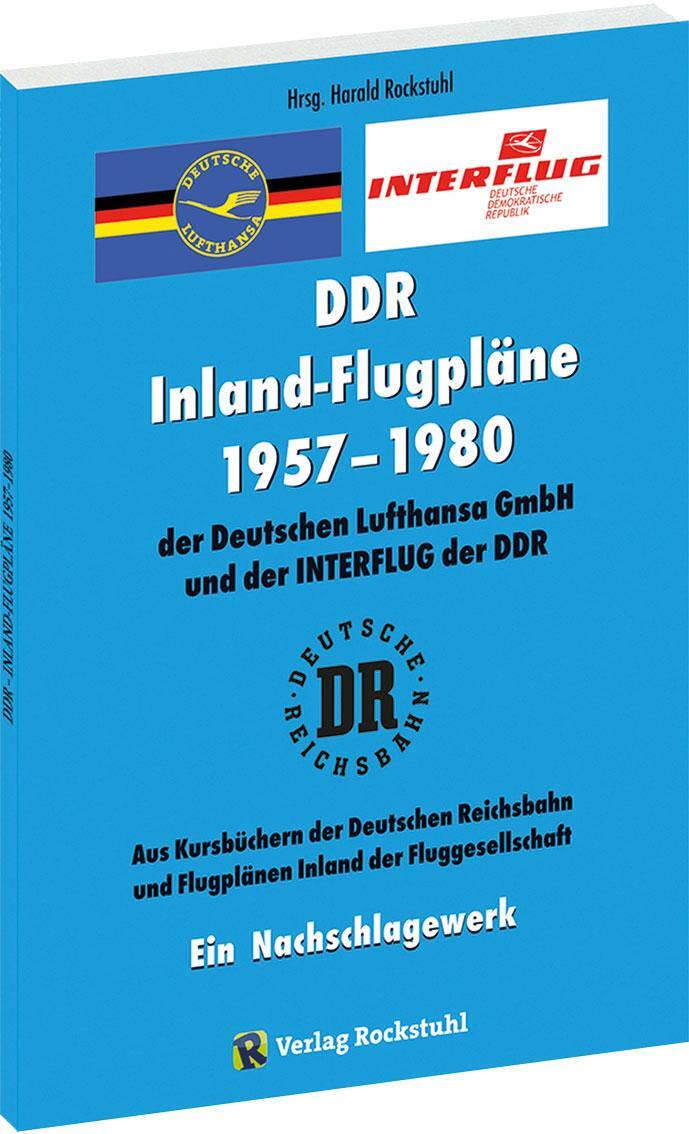 Cover: 9783959667104 | INLAND-FLUGPLÄNE 1957-1980 der Deutschen Lufthansa GmbH der DDR und...