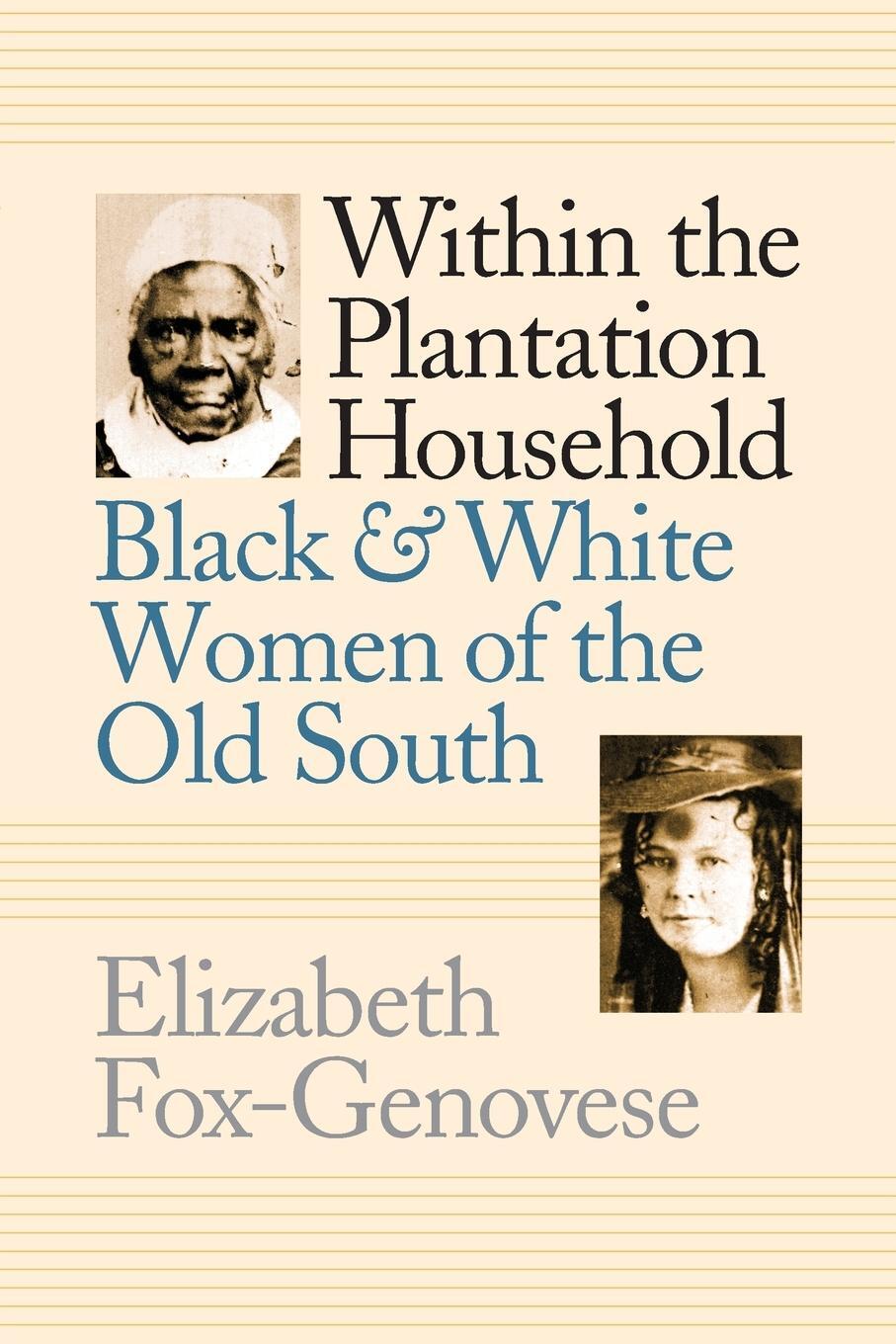Cover: 9780807842324 | Within the Plantation Household | Elizabeth Fox-Genovese | Taschenbuch