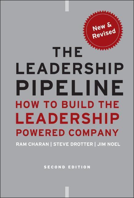 Cover: 9780470894569 | The Leadership Pipeline | How to Build the Leadership Powered Company