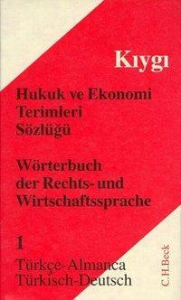 Cover: 9783406413650 | Wörterbuch der Rechts- und Wirtschaftssprache Teil I: Türkisch -...